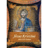 J&eacute;zus Krisztus Miszt&eacute;riuma - D&eacute;r Katalin