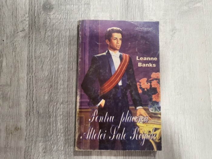 Pentru placerea Altetei sale Regale de Leanne Banks