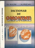 Dictionar De Omonime - Gh. Bulgar, N. Felecan
