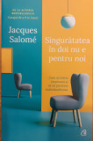 Singuratatea in doi nu e pentru noi, Jacques Salome