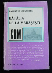 Cassian R. Munteanu - Bătălia de la Mărășești (proză, versuri și articole) foto
