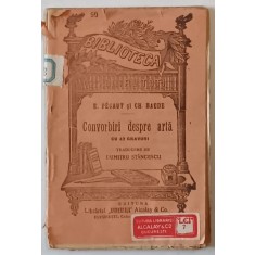 CONVORBIRI DESPRE ARTA , CU 42 DE GRAVURI de E. PECAUT si CH. BAUDE , INCEPUTUL SECOLULUI XX