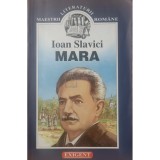 Ioan Slavici - Mara (Editia: 2008)