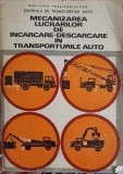 MECANIZAREA LUCRARILOR DE INCARCARE - DESCARCARE IN TRANSPORTURILE AUTO-CENTRALA DE TRANSPORTURI AUTO-247871