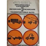 MECANIZAREA LUCRARILOR DE INCARCARE - DESCARCARE IN TRANSPORTURILE AUTO-CENTRALA DE TRANSPORTURI AUTO-247871