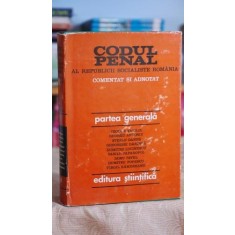 Codul penal al RSR comentat si adnotat. Partea generala - George Antoniu, Stefan Danes, Teodor Vasiliu