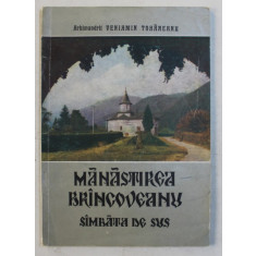 MANASTIREA BRANCOVEANU - SAMBATA DE SUS de ARHIMANDRIT VENIAMIN TOHANEANU , 1981