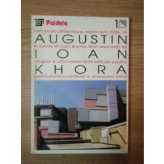 KHORA, TEME SI DIFICULTATI ALE RELATIEI DINTRE FILOSOFIE SI ARHITECTURA de AUGUSTIN IOAN ,
