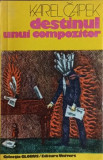 DESTINUL UNUI COMPOZITOR-KAREL CAPEK-214713