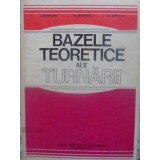 BAZELE TEORETICE ALE TURNARII-L. SOFRONI, V. BRABIE, C. BRATU-221243