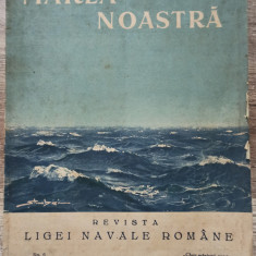 Marea noastra, revista Ligei Navale Romane// no. 6, iunie 1934