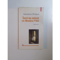 INCA UN MINUT CU MONICA VITTI de ANAMARIA BELIGAN , 1998