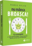 Nu manca broasca! 12 concepte de Time Management intoarse pe dos pentru ca doar asa functioneaza - Editura Universul Juridic