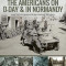 The Americans on D-Day &amp; in Normandy