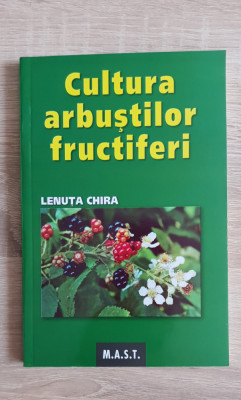 Cultura arbuștilor fructiferi - Lenuța Chira foto