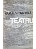 Eugen Barbu - Teatru (editia 1968)