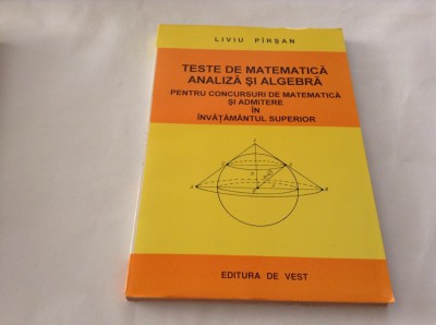 TESTE DE MATEMATICA ANALIZA SI ALGEBRA-LIVIU PARSAN foto