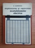 G. Clondescu - Exploatarea și repararea acumulatoarelor electrice