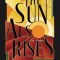 The Sun Also Rises