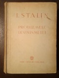 I. Stalin - Problemele leninismului (ediția a II-a, 1948)