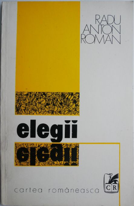 Elegii &ndash; Radu Anton Roman (cateva sublinieri)