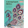 A term&eacute;szet &ouml;lel&eacute;se - Szab&oacute; Zsolt (v&aacute;logatta)