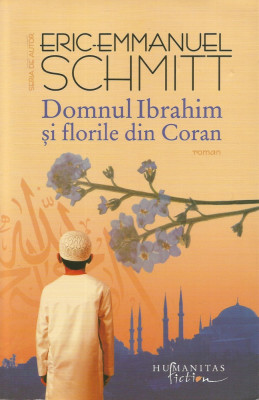 Domnul Ibrahim si florile din Coran - Eric-Emmanuel Schmitt foto
