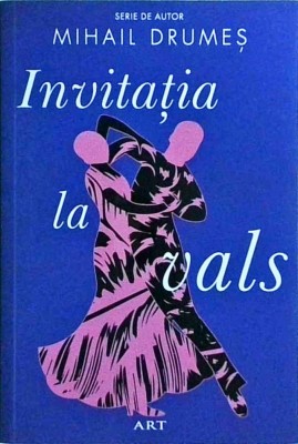 Mihail Drumes - Invitatia la vals foto