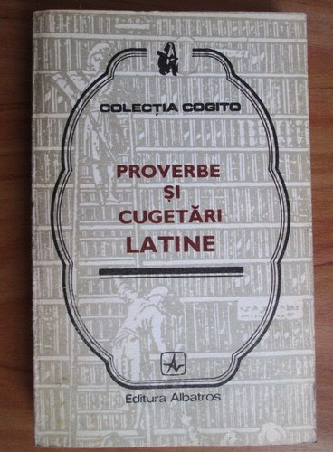 Proverbe si cugetari latine