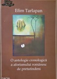 O antologie cronologica a aforismului romanesc de pretutindeni - Efim Tarlapan