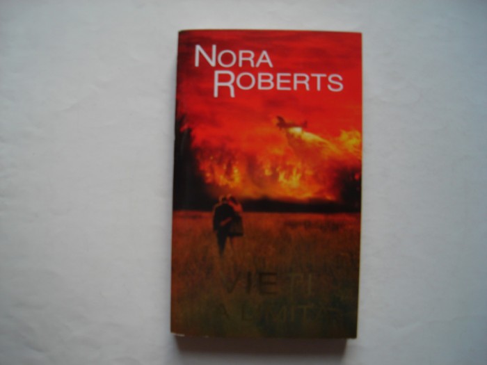 Vieti la limita (vol. I) - Nora Roberts