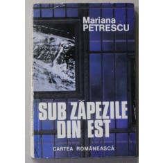 SUB ZAPEZILE DIN EST - nuvele de MARIANA PETRESCU , 1997 , DEDICATIE *