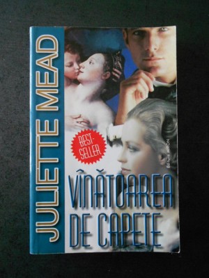 JULIETTE MEAD - VANATOAREA DE CAPETE foto