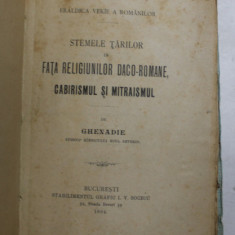 ERALDICA VEKIE A ROMANILOR, STEMELE TARILOR IN FATA RELIGIUNILOR DACO-ROMANE, CABIRISMUL SI MITRAISMUL de GHENADIE, BUCURESTI, 1894