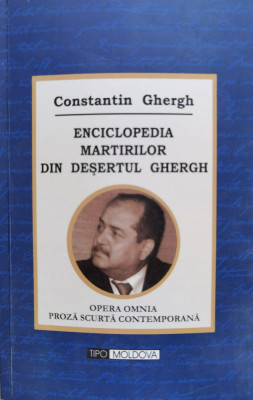 Enciclopedia Martirilor Din Desertul Ghergh - Constantin Ghergh ,554608 foto