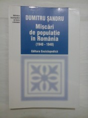 Miscari de populatie in Romania (1940- 1948) - DUMITRU SANDRU