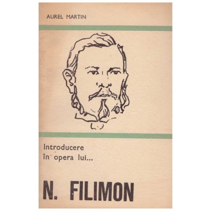 Aurel Martin - Introducere in opera lui&hellip; N. Filimon - 129062