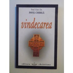 VINDECAREA de PAVEL CHIRILA , 2009