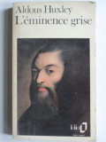 L&#039;eminence grise - Aldous Huxley (eminenta cenusie)