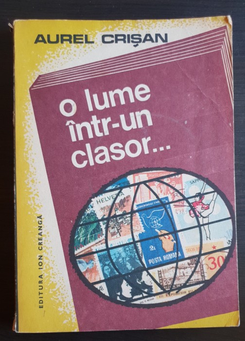 O lume &icirc;ntr-un clasor... - Aurel Crișan
