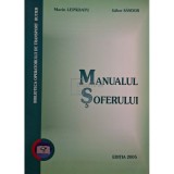 Marin Lepadatu - Manualul soferului (Editia: 2005)