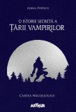 O istorie secretă a Ţării Vampirilor I: Cartea Pricoliciului - Adina Popescu