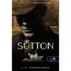 Sutton - J. R. Moehringer