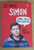 Cu drag, Simon. Simon si planul homo sapiens - Becky Albertalli