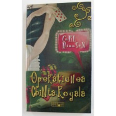 OPERATIUNEA CHINTA ROYALA de CARL HIAASEN , 2007