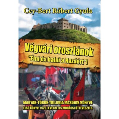 V&amp;eacute;gv&amp;aacute;ri oroszl&amp;aacute;nok - &amp;Eacute;lni &amp;eacute;s halni a haz&amp;aacute;&amp;eacute;rt - Cey-Bert R&amp;oacute;bert Gyula foto
