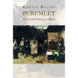 Pereml&eacute;t - K&aacute;nt&aacute;s Bal&aacute;zs