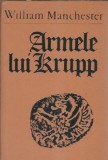 Armele lui Krupp William Manchester Editura Politica 1973 Coperta Cartonata Carti Istorie Militara