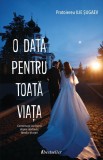 O dată pentru toată viața (resigilat) - Editura Altele