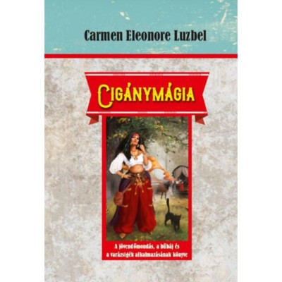 Cig&amp;aacute;nym&amp;aacute;gia - Carmen Eleonore Luzbel foto